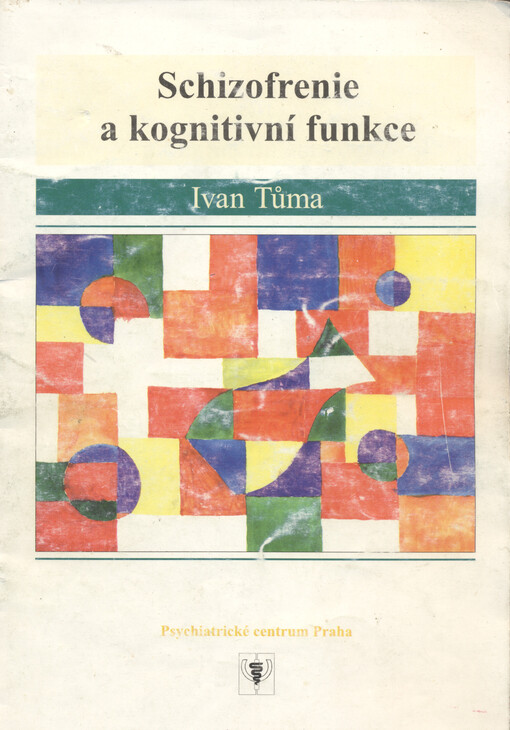 Schizofrenie a kognitivní funkce