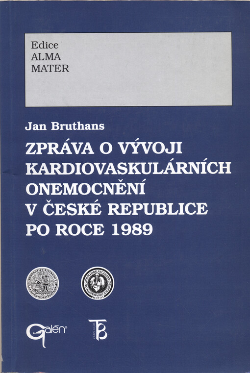 Zpráva o vývoji kardiovaskulárních onemocnění v České republice po roce 1989