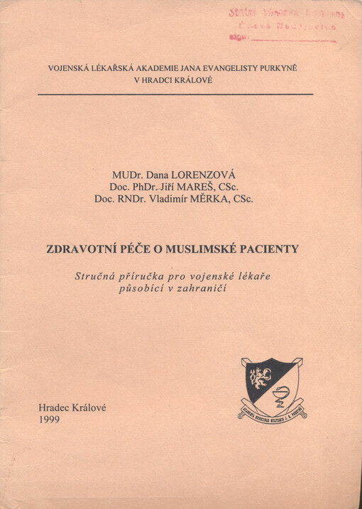 Zdravotní péče o muslimské pacienty : stručná příručka pro vojenské lékaře působící v zahraničí