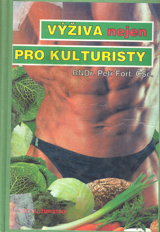 Výživa (nejen) pro kulturisty