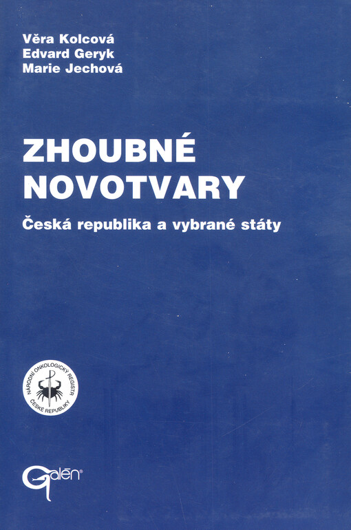 Zhoubné novotvary : Česká republika a vybrané státy 1999