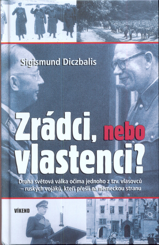 Zrádci, nebo vlastenci?