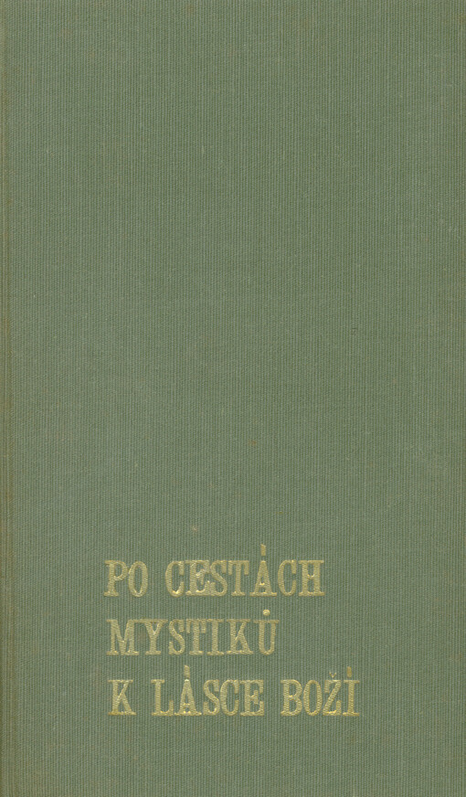 Po cestách mystiků k lásce Boží