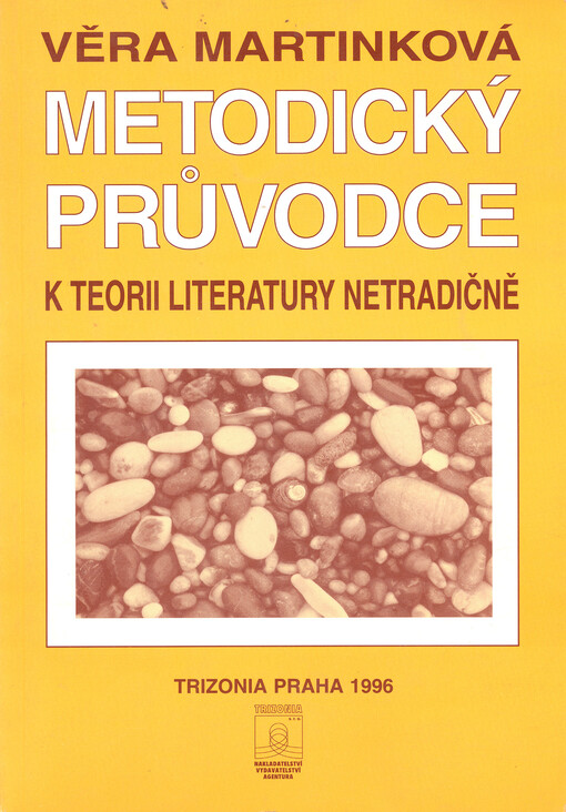 Metodický průvodce k Teorii literatury netradičně