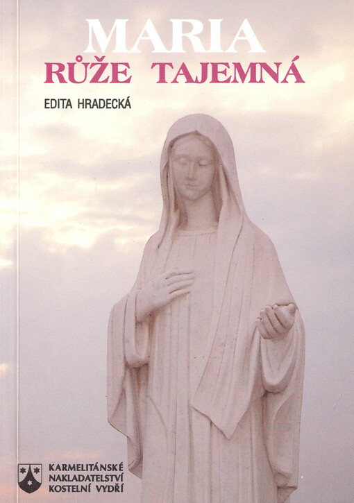 Maria, růže tajemná