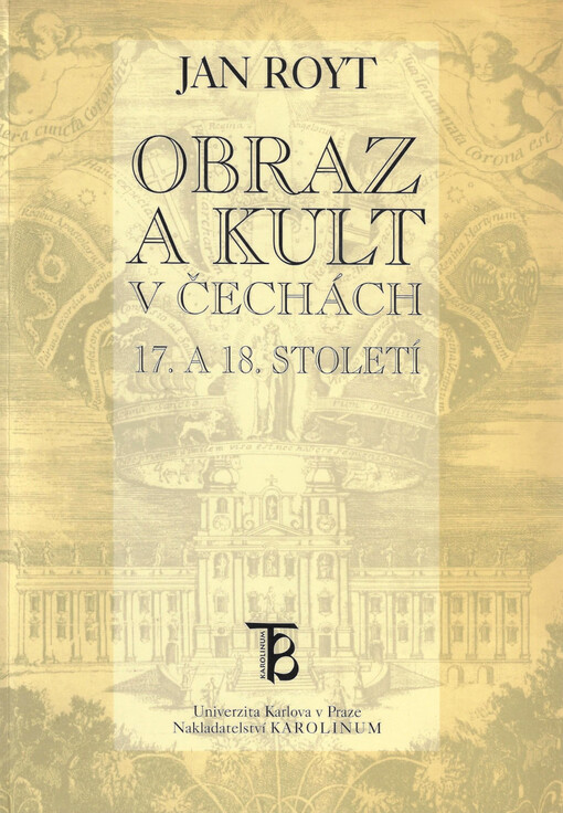 Obraz a kult v Čechách 17. a 18. století