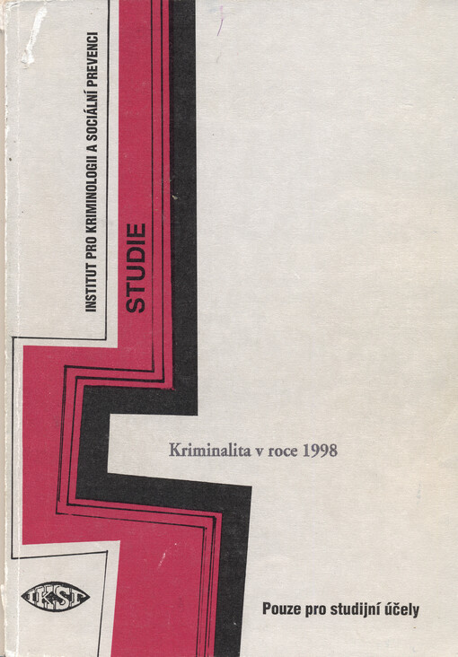 Kriminalita v roce 1998 : (sborník statí pracovníků IKSP a časové řady vybraných ukazatelů kriminality)