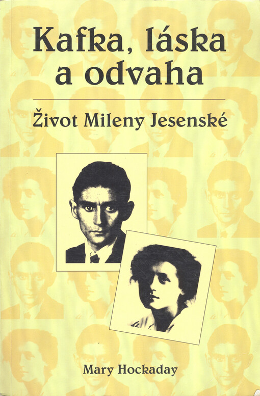 Kafka, láska a odvaha : život Mileny Jesenské