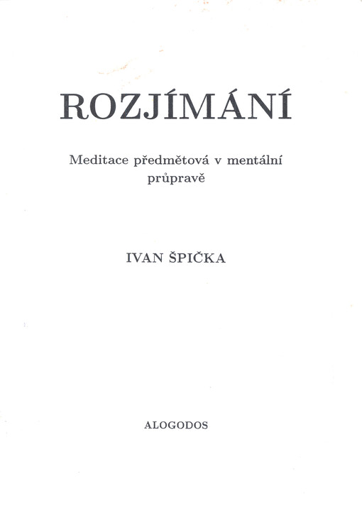 Rozjímání :meditace předmětová v mentální průpravě