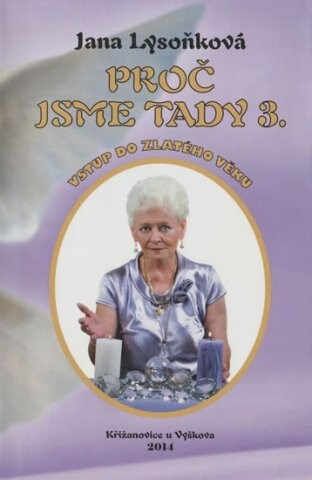 Proč jsme tady, 3. díl