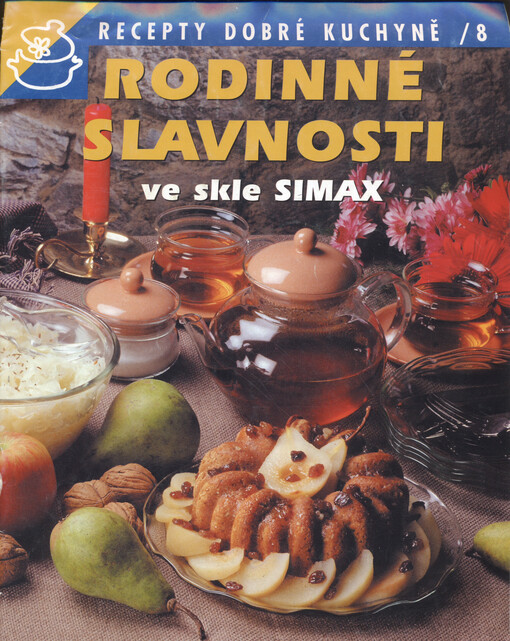 Rodinné slavnosti ve skle SIMAX