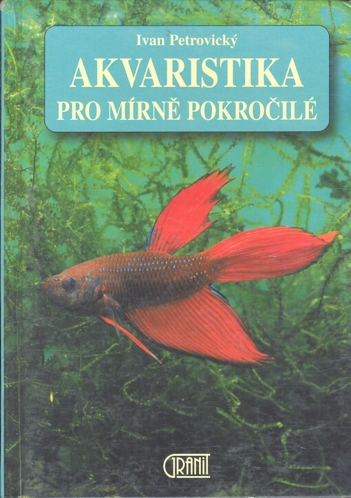 Akvaristika pro mírně pokročilé