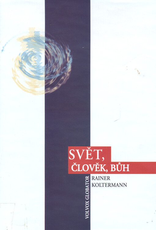 Svět, člověk, Bůh : člověk před otázkami času