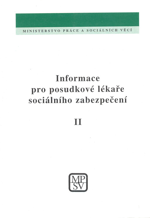 Informace pro posudkové lékaře sociálního zabezpečení. 2