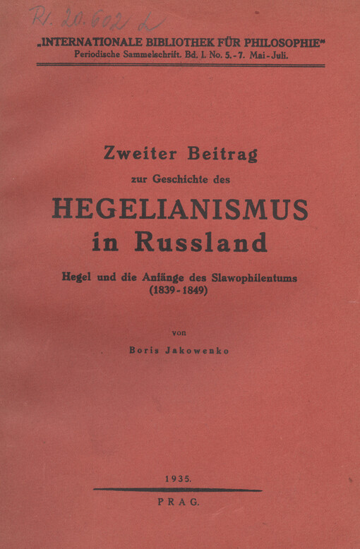 Zweiter Beitrag zur Geschichte des Hegelianismus in Russland: Hegel und die Anfänge des Slawophilentums (1839-1849)