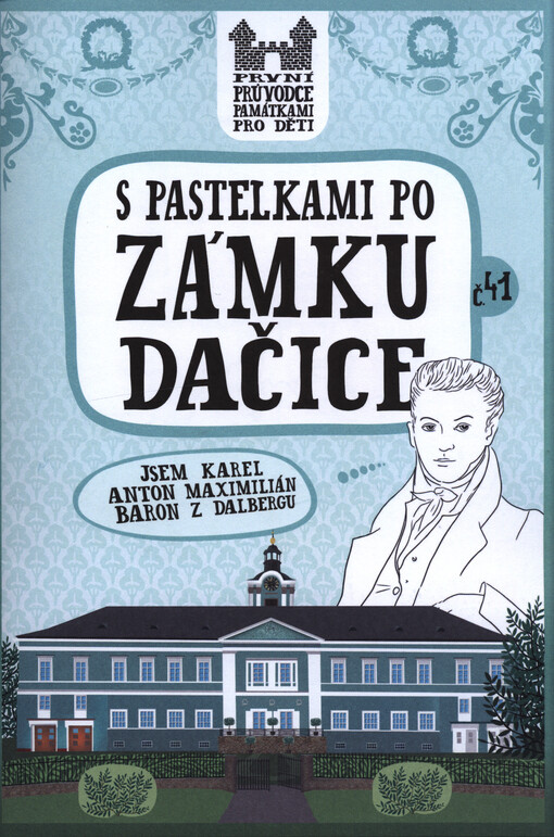 S pastelkami po zámku Dačice