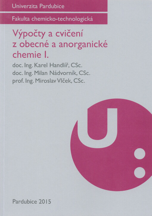 Výpočty a cvičení z obecné a anorganické chemie I.
