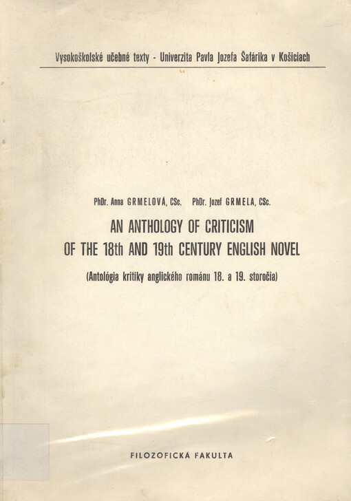 An anthology of criticism of the 18th and 19th century English novel