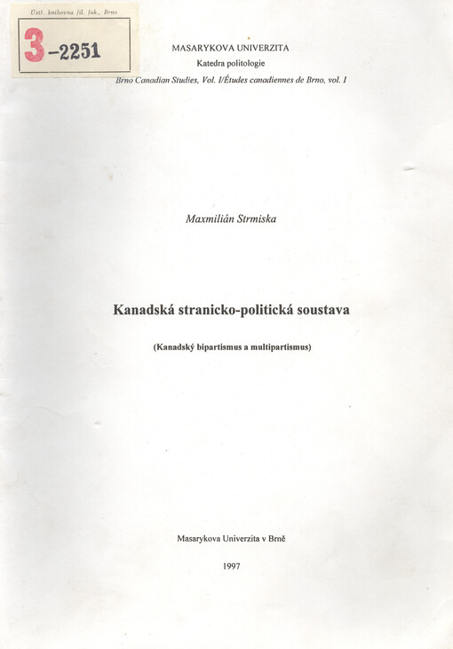 Kanadská stranicko-politická soustava :kanadský bipartismus a multipartismus