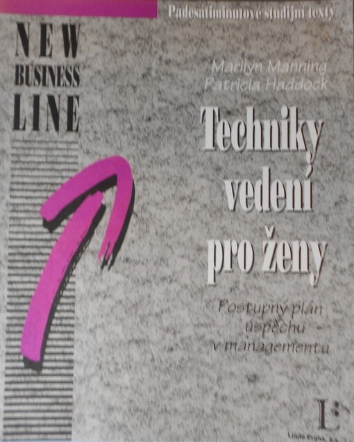 Techniky vedení pro ženy : postupový plán úspěchu v managementu