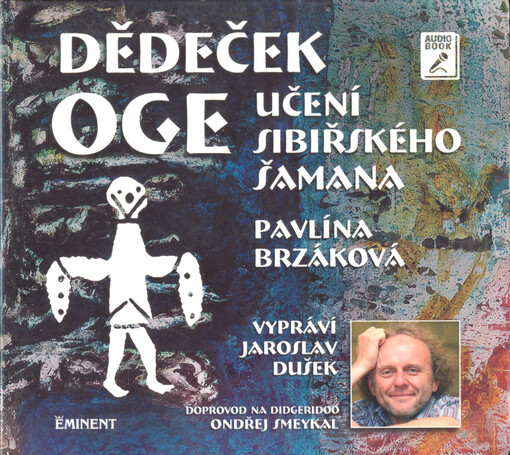 Dědeček Oge : učení sibiřského šamana