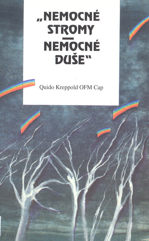 Nemocné stromy - nemocné duše