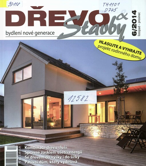 Dřevo & stavby : jak se staví, jak se v nich bydlí : nejlepší vydání z roku ... : speciální dárková edice