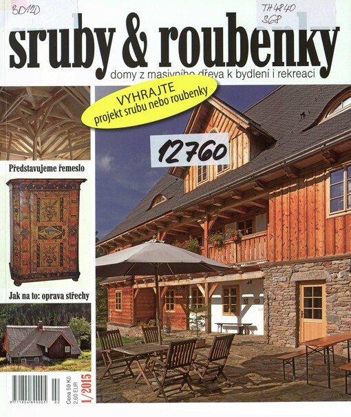 Sruby & roubenky : domy z masivního dřeva k bydlení i rekreaci