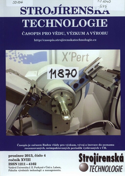 Strojírenská technologie = Engineering Technology : Časopis kateder obrábění a montáže a kateder příbuzných České a Slovenské republiky