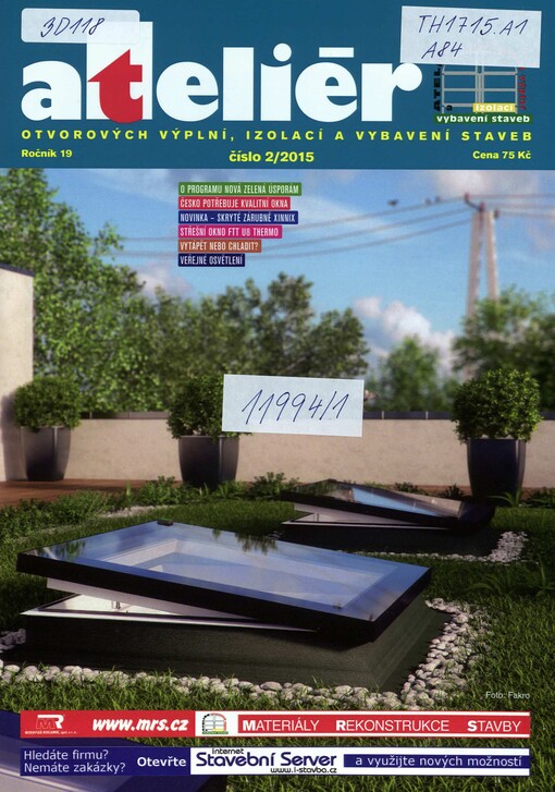 Ateliér otvorových výplní, izolací a vybavení staveb : odborný časopis s celostátním rozsahem