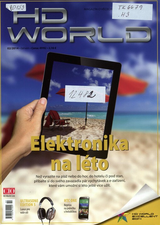 HD world : magazín o věcech, které probouzejí závist : full HD televizory - blu-ray přehrávače - HD kamery- HD projektory - konzole
