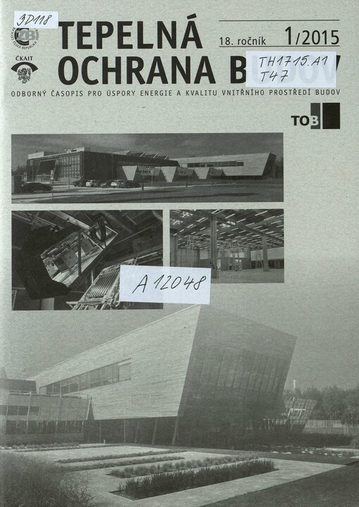 Tepelná ochrana budov : odborný časopis pro úspory energie a kvalitu vnitřního prostředí zateplováním budov