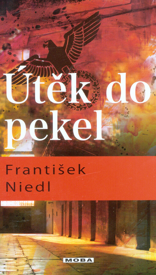 Útěk do pekel / Vzpomínky jednoho lumpa