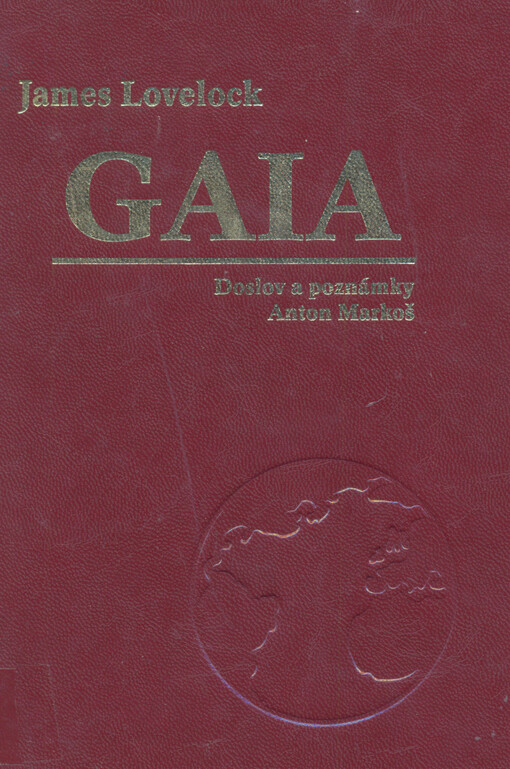 Gaia : nový pohled na život na Zemi