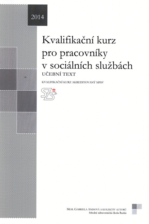 Kvalifikační kurz pro pracovníky v sociálních službách : učební text