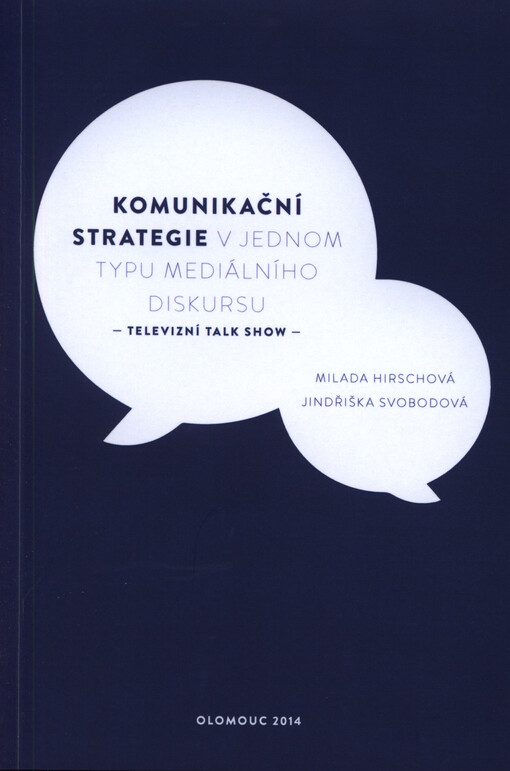 Komunikační strategie v jednom typu mediálního diskursu : (televizní talk show)