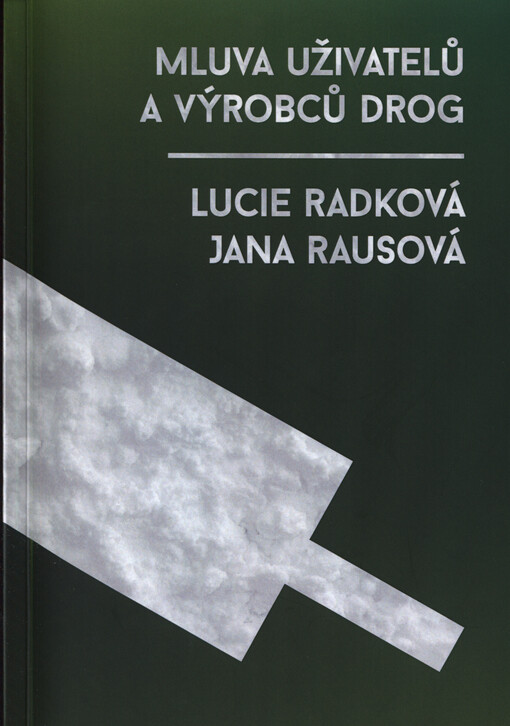 Mluva uživatelů a výrobců drog