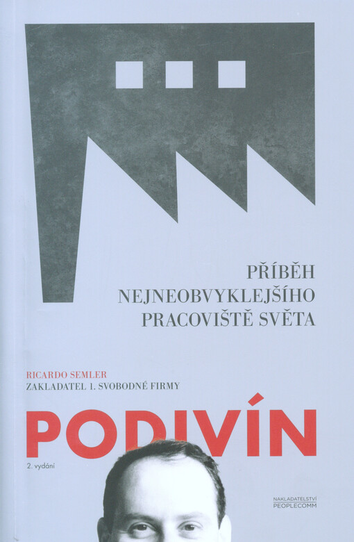 Podivín : příběh nejneobvyklejšího pracoviště světa
