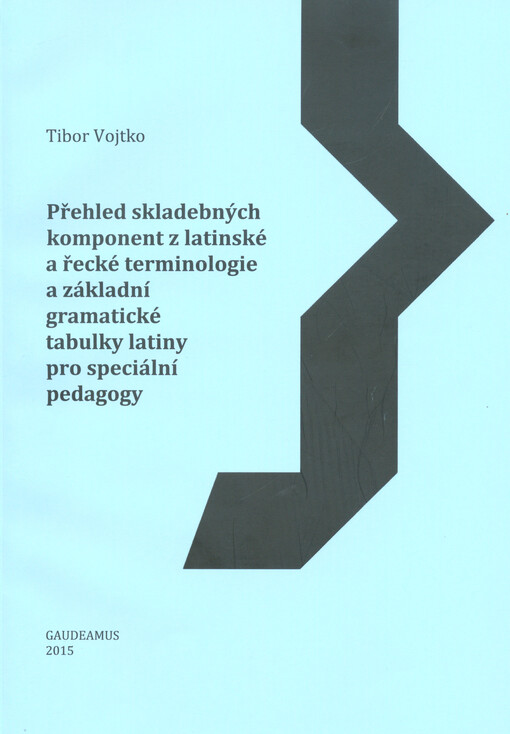 Přehled skladebných komponent z latinské a řecké terminologie