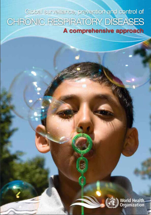 Global surveillance, prevention and control of chronic respiratory diseases : a comprehensive approach