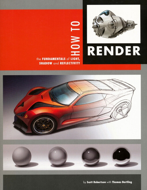 How to render : the fundamentals of light, shadow and reflectivity