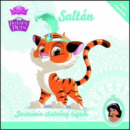 EGMONT Palace Pets 3 Sultán Jasmínin statočný tigrík