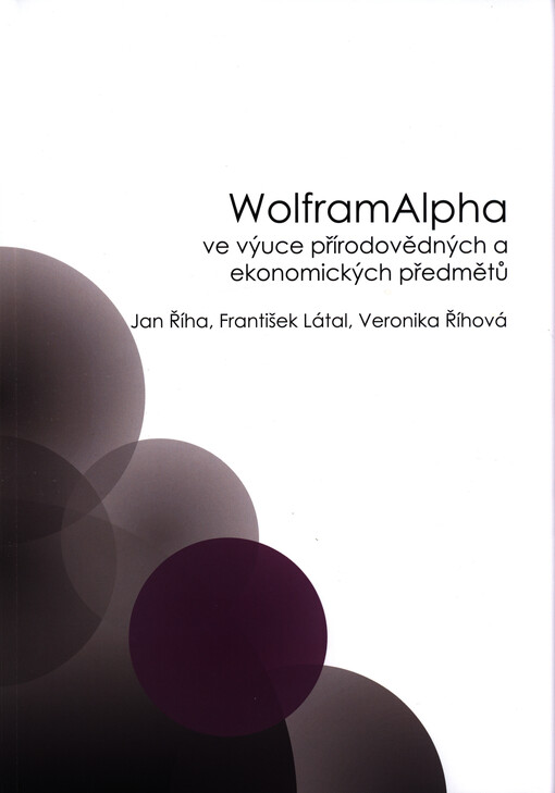 WolframAlpha ve výuce přírodovědných a ekonomických předmětů
