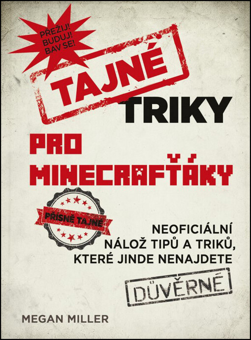 Tajné triky pro Minecrafťáky