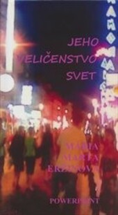 Jeho veličenstvo svet