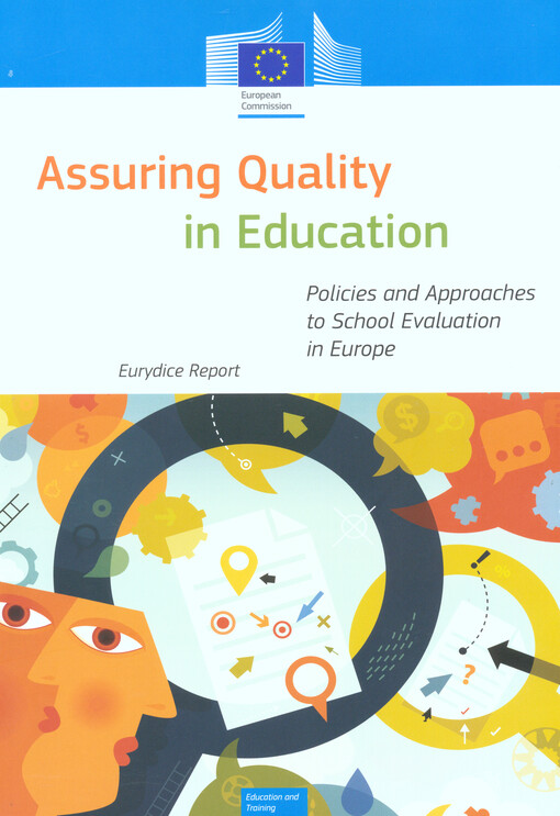 Assuring quality in education : policies and approaches to school evaluation in Europe