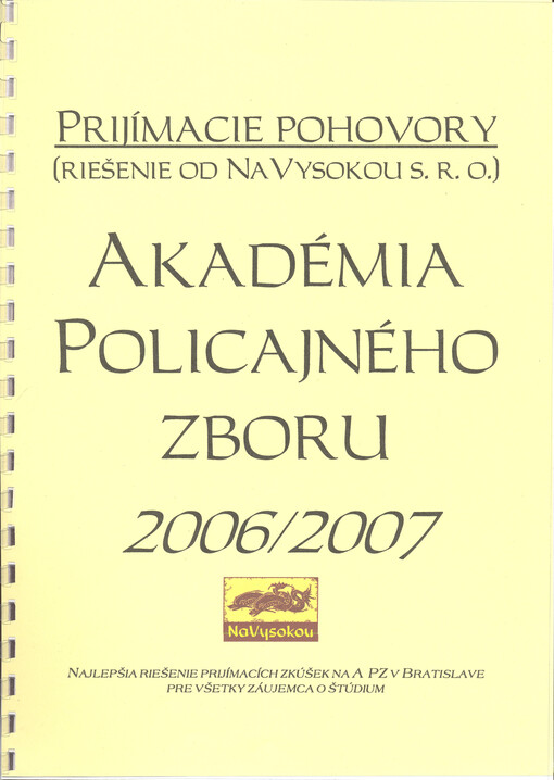 Prijímacie pohovory (riešenie od Na vysokou s.r.o.) - Akadémia Policajného zboru 2006/2007
