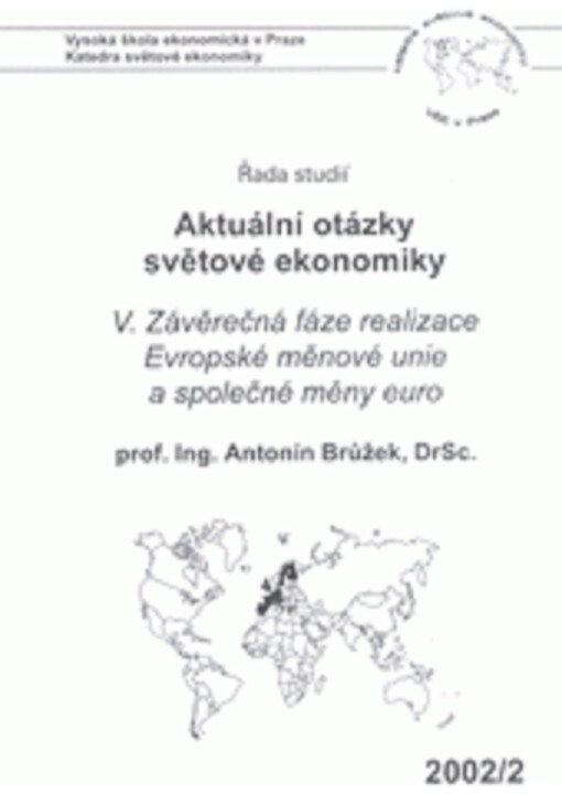 Aktuální otázky světové ekonomiky. V., Závěrečná fáze realizace Evropské měnové unie a společné měny euro