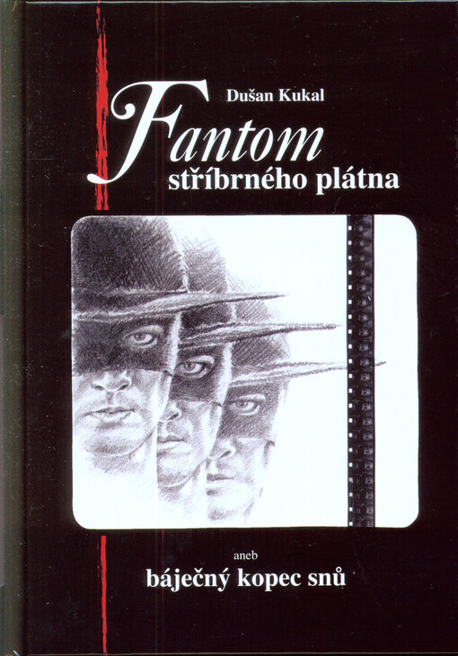 Fantom stříbrného plátna, aneb, Báječný kopec snů