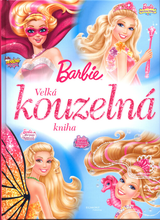 Barbie - Velká kouzelná kniha